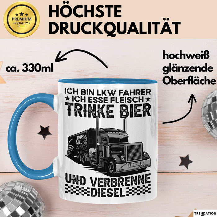 Lkw Fahrer Trucker Tasse Geschenk Lustige Geschenkidee Spruch Ich Bin Lkw Fahrer Ich Esse Fleisch Trinke Bier Und Verbrenne Diesel Blau Trendation