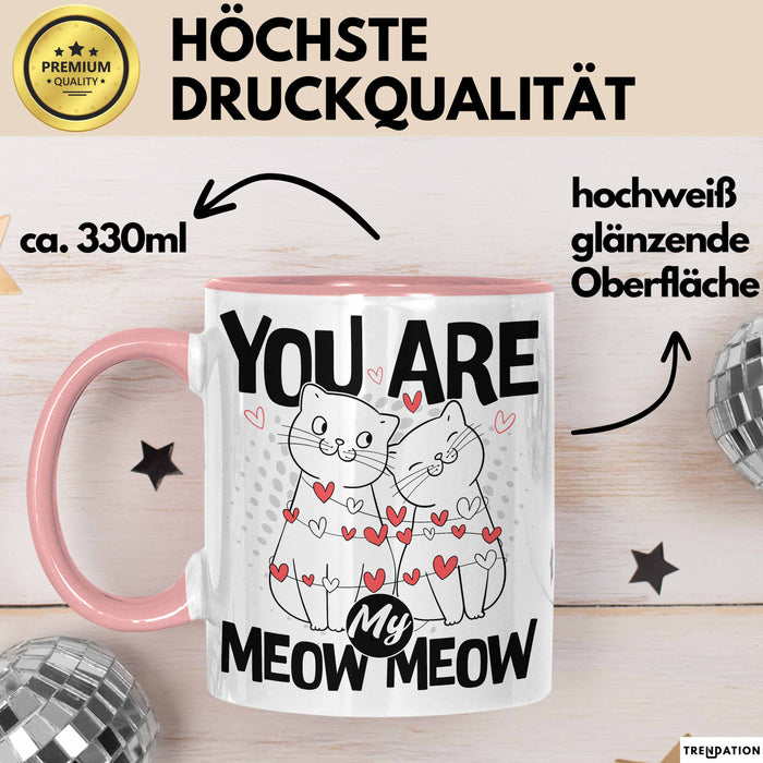 Valentinstag Tasse Geschenk für Ihn Sie Männer Für Paare Freundin Geschenkidee Kaffee-Becher Liebe You Are My Meow Meow Katzen-Besitzer Paar Rosa Trendation