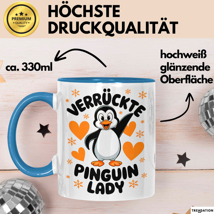 Pinguin Tier Tasse Geschenk Lustige Geschenkidee Spruch Verrückte Pinguin Lady Blau Trendation