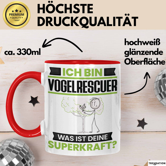 Vogelrescuer Tasse Geschenk für Vogelrescuer Geburtstag Lustiger Spruch Kaffee-Becher Was Ist Deine Superkraft Rot Trendation