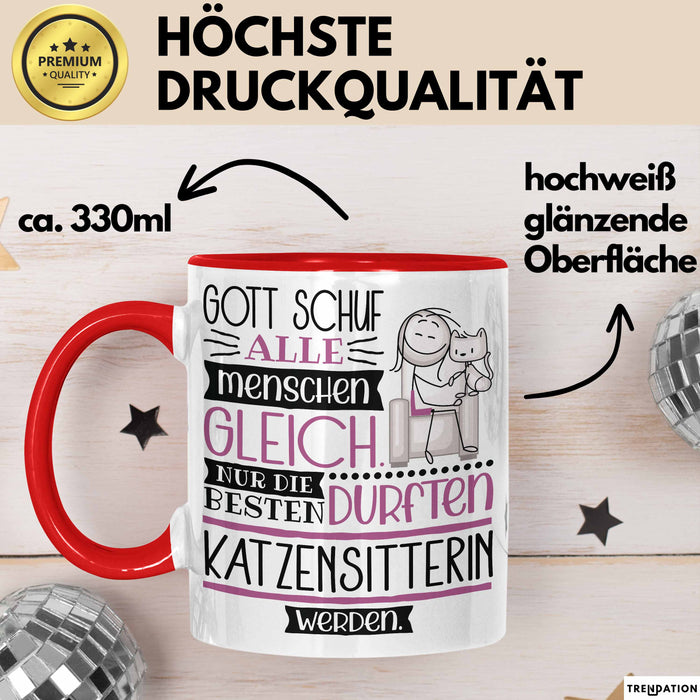 Katzensitterin Geschenk Becher Tasse Gott Schuf Alle Menschen Gleich Nur Die Besten Durfeten Katzensitterin Werden Geschenkidee Lustig Rot Trendation