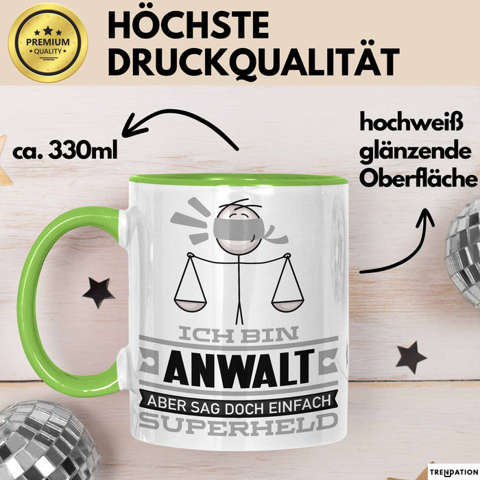 Anwalt Geschenk Tasse Ich Bin Anwalt Aber Sag Doch Einfach Superheld Lustige Geschenkdiee für Anwalt Kaffee-Becher Grün Trendation
