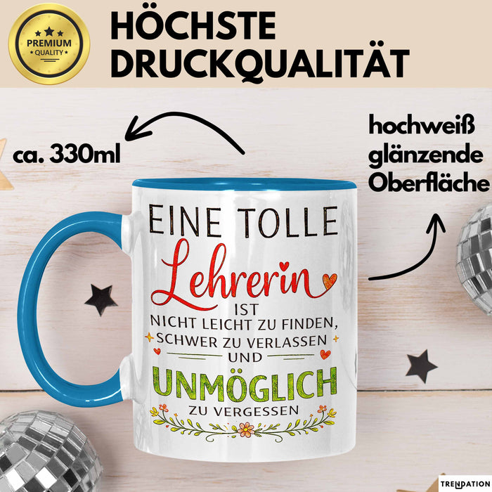 Unterricht Lehrer Wertschätzung Tasse Geschenk Lustige Geschenkidee Spruch Eine Tolle Lehrerin Ist Nicht Leicht Zu Finden Blau Trendation