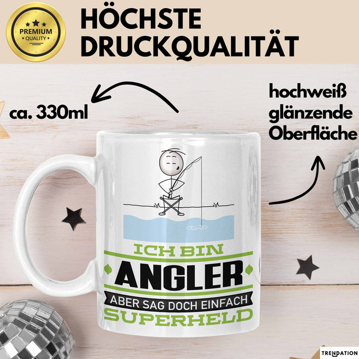 Angler Geschenk Tasse Ich Bin Angler Aber Sag Doch Einfach Superheld Lustige Geschenkdiee für Angler Kaffee-Becher Weiß Trendation