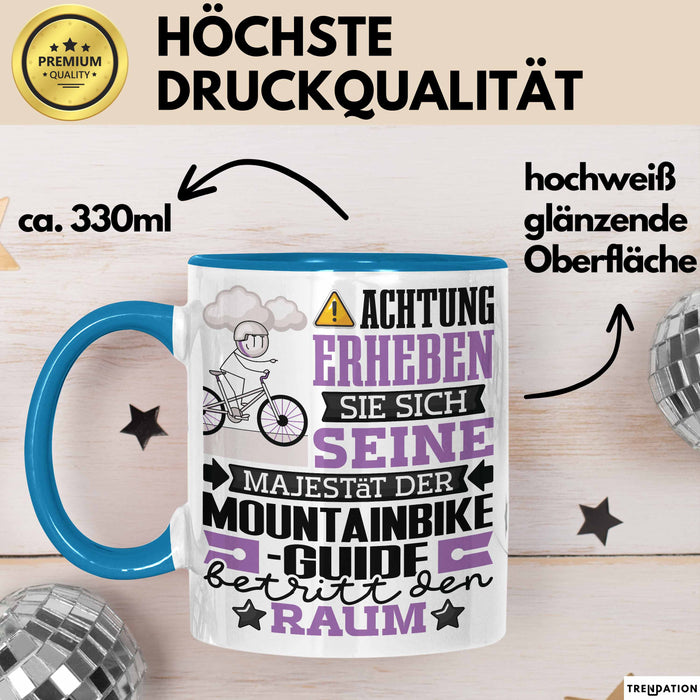 Mountainbike-Guide Geschenk Tasse Lustiger Spruch Erheben Sie Sich Der Mountainbike-Guide Betritt den Raum Blau Trendation