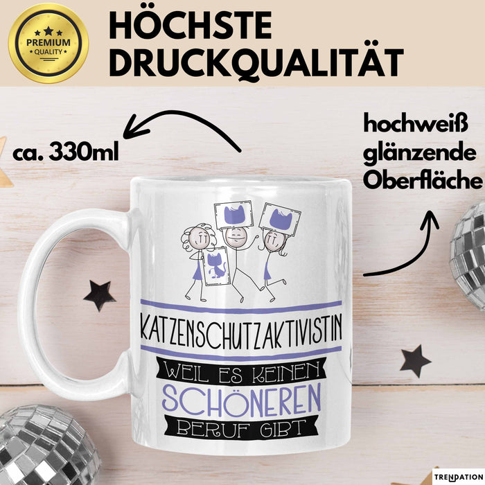 Katzenschutzaktivistin Weil Es Keinen Schöneren Beruf Gibt Tasse Geschenk für Eine Katzenschutzaktivistin Lustig Weiß Trendation