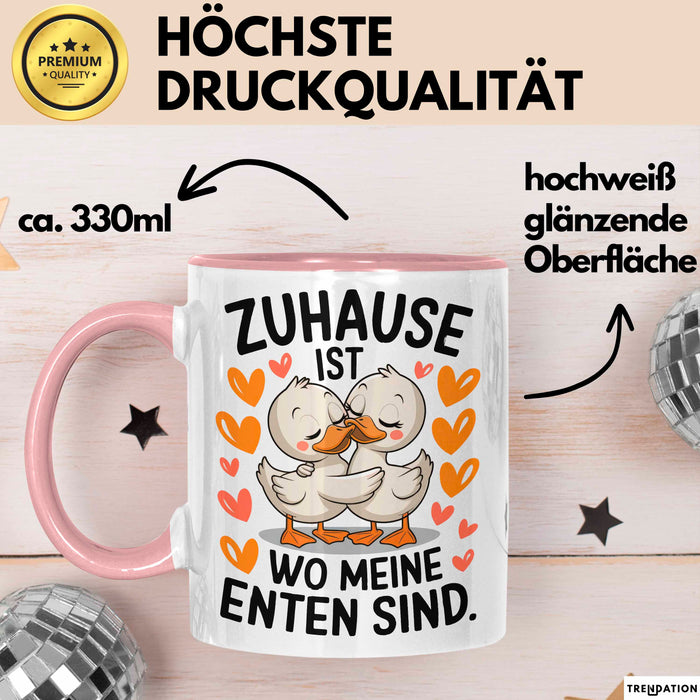 Ente Tier Tasse Geschenk Lustige Geschenkidee Spruch Zuhause Ist Wo Meine Enten Sind Rosa Trendation