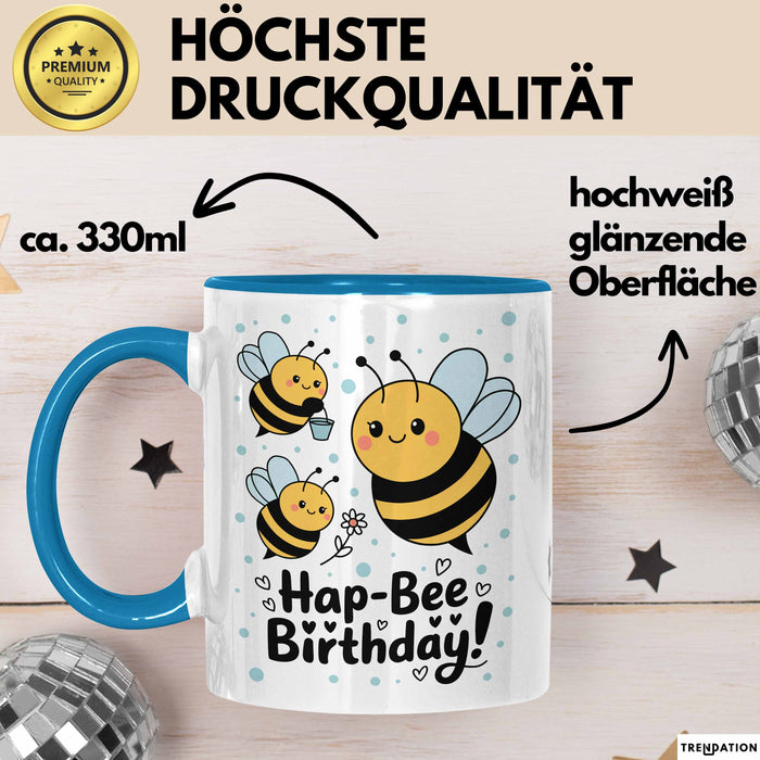 Geburtstagsfeier Bienen Tasse Geschenk Lustige Geschenkidee Spruch Hap Bee Geburtstag Blau Trendation