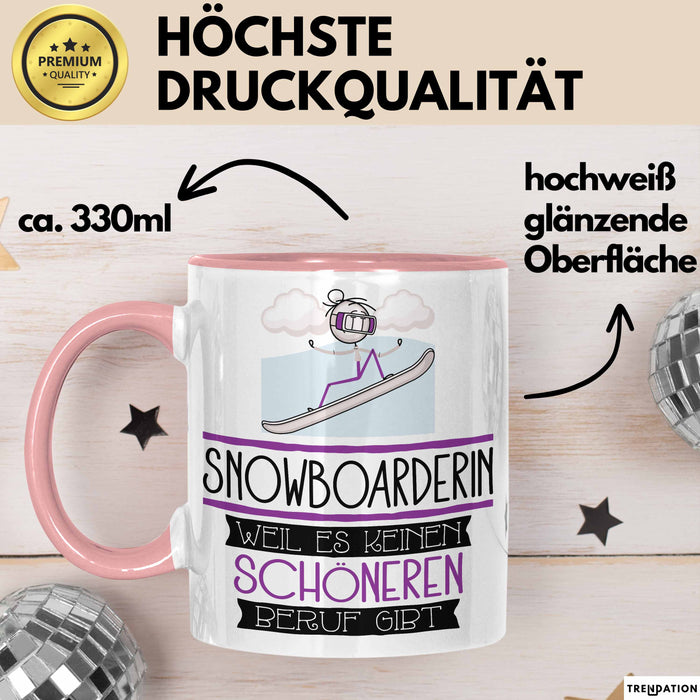 Snowboarderin Weil Es Keinen Schöneren Beruf Gibt Tasse Geschenk für Eine Snowboarderin Lustig Rosa Trendation