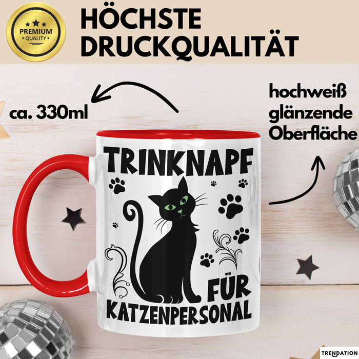 Katzen-Liebhaberin Tasse Geschenk Trinknapf Für Katzenpersonal Geschenkidee Katzenmama Kaffee-Becher Rot Trendation