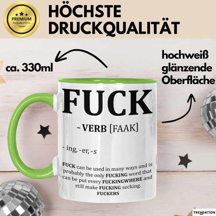 F*** Tasse Geschenk Schimpfwort 18+ Geschenkidee Männer Frauen Arbeitskollege Geschenkidee Kaffee-Becher Grün Trendation