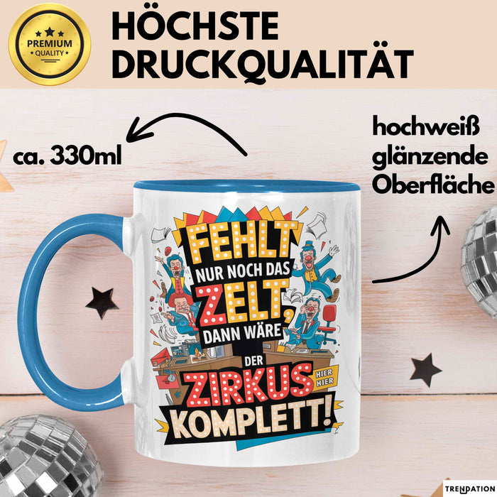 Bürokollege Tasse Geschenkidee Es Fehlt Nur Noch Das Zelt Blau Trendation