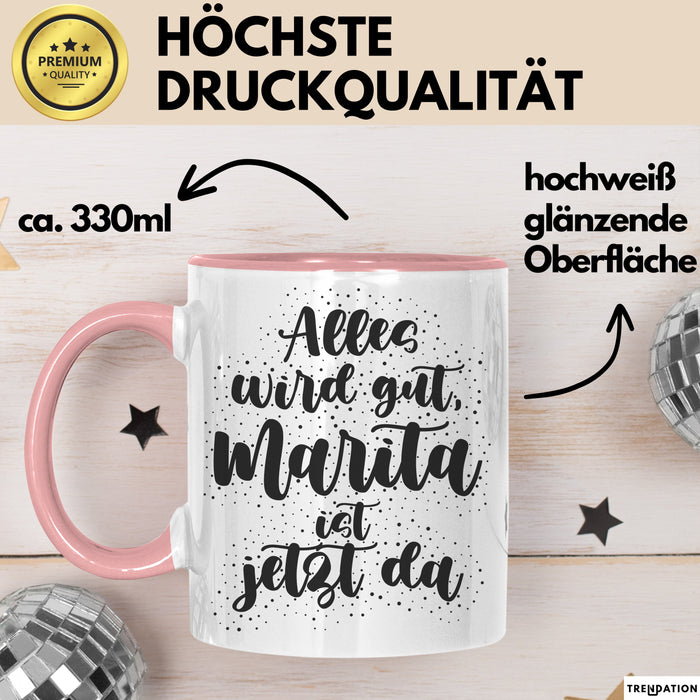 Marita Tasse Alles Wird Gut, Marita Ist Jetzt Da Geschenk