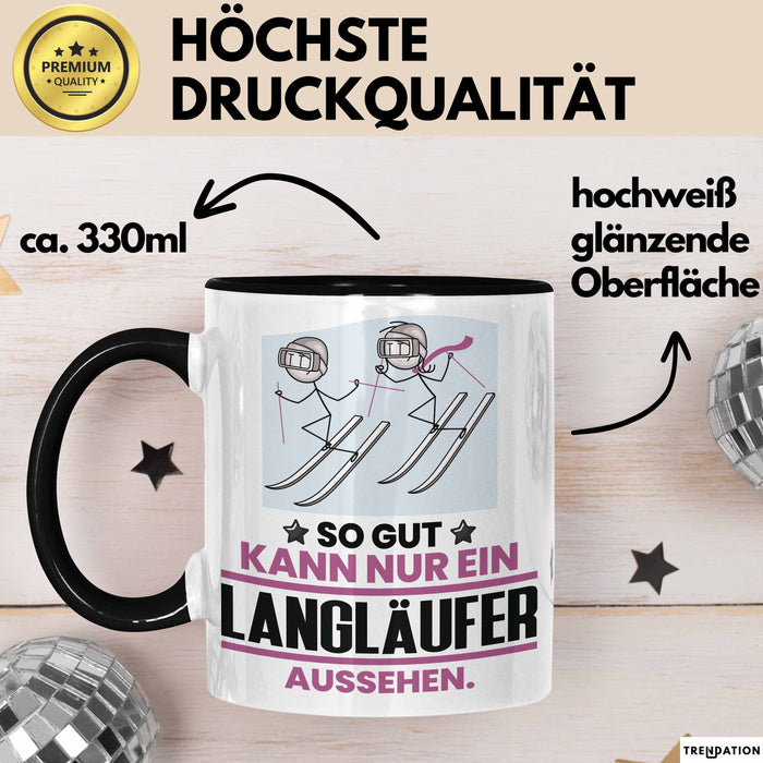 Langläufer Geschenk Tasse So Gut Kann Nur Ein Langläufer Aussehen Geschenkidee Kaffee-Becher Schwarz Trendation