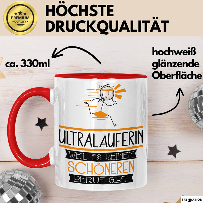 Ultraläuferin Weil Es Keinen Schöneren Beruf Gibt Tasse Geschenk für Eine Ultraläuferin Lustig Rot Trendation