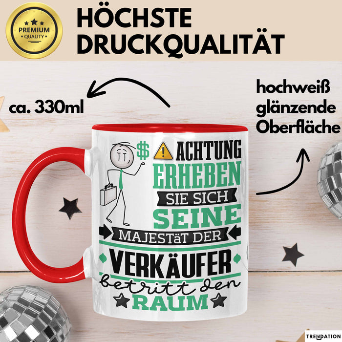 Verkäufer Geschenk Tasse Lustiger Spruch Erheben Sie Sich Der Verkäufer Betritt den Raum Rot Trendation