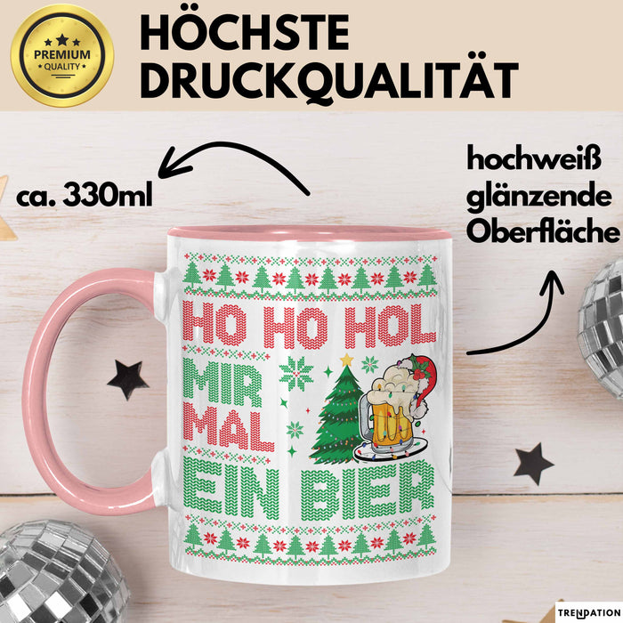 Ho Ho Hol Mir Mal Ein Bier Tasse Geschenk Ugly Tasse Geschenkidee Weihnachten Kaffee-Becher Rosa Trendation