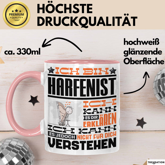 Harfenist Geschenk Tasse Lustige Geschenkdiee für einen Harfenist Geburtstag Ich Bin Harfenist Ich Kann Es Dir Erklären Aber Nicht Für Dich Verstehen Rosa Trendation