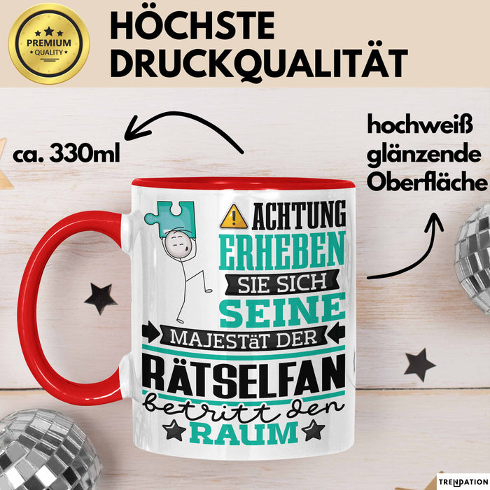 Rätselfan Geschenk Tasse Lustiger Spruch Erheben Sie Sich Der Rätselfan Betritt den Raum Rot Trendation