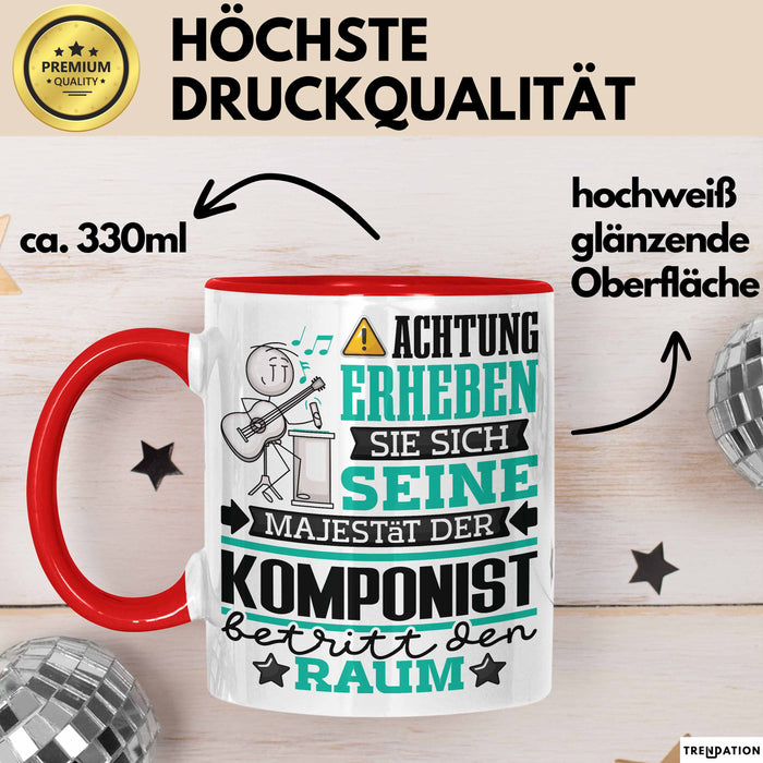 Komponist Geschenk Tasse Lustiger Spruch Erheben Sie Sich Der Komponist Betritt den Raum Rot Trendation