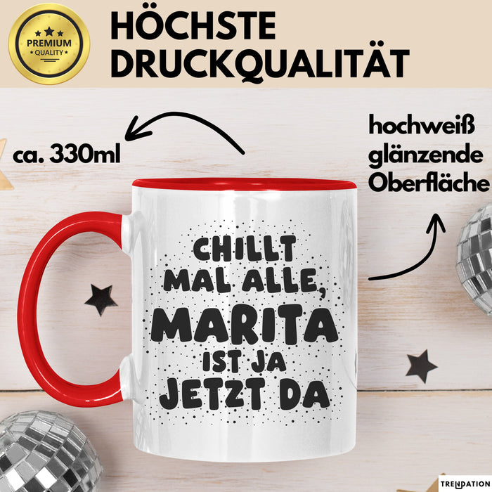 Marita Tasse Chillt Mal Alle, Marita Ist Ja Jetzt Da Geschenk
