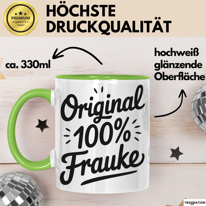Frauke Tasse Geschenk Original 100% Frauke Geschenkidee Geburtstag Grün Trendation