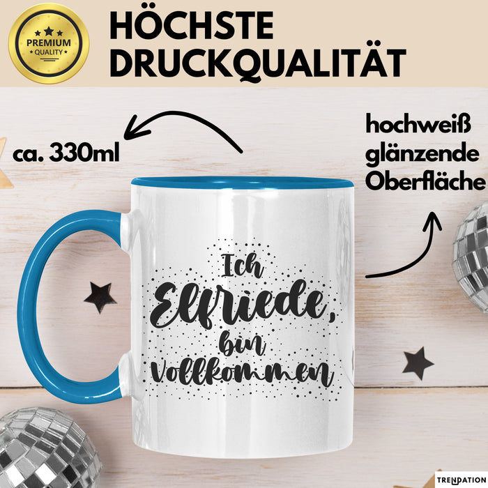 Elfriede Tasse Ich Elfriede, Bin Vollkommen Geschenk Blau Trendation