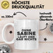 Sabine Tasse Ohne Sabine Laeuft Hier Gar Nichts Geschenk Weiß Trendation