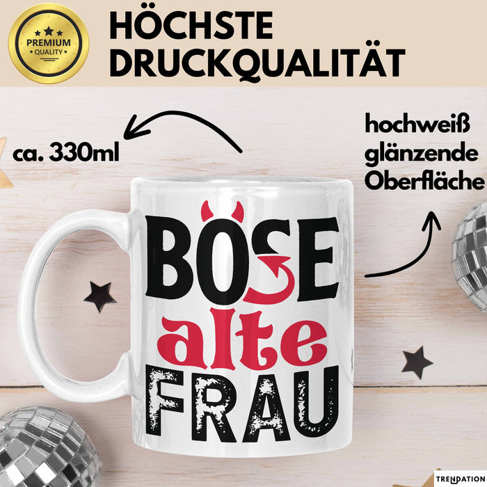 Böse Alte Frau Tasse Geschenk Lustiger Spruch Witzige Idee Weiß Trendation