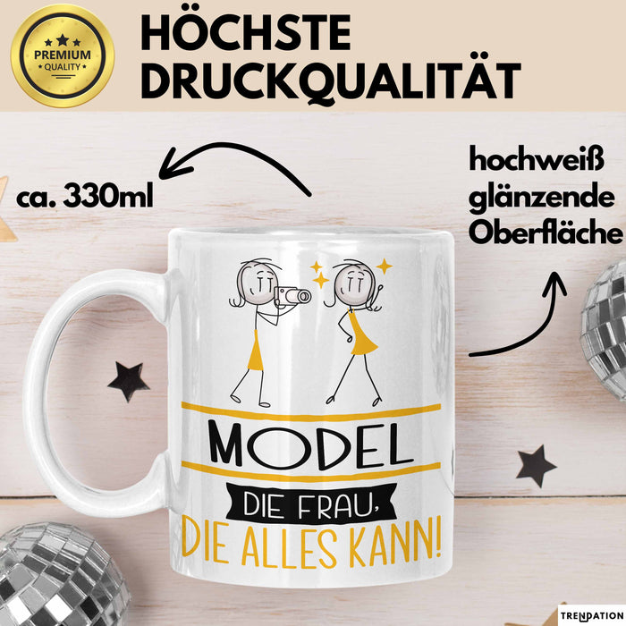 Model Geschenk Tasse Becher Die Frau Die Allen Kann Geschenkidee für eine Model Lustig Weiß Trendation