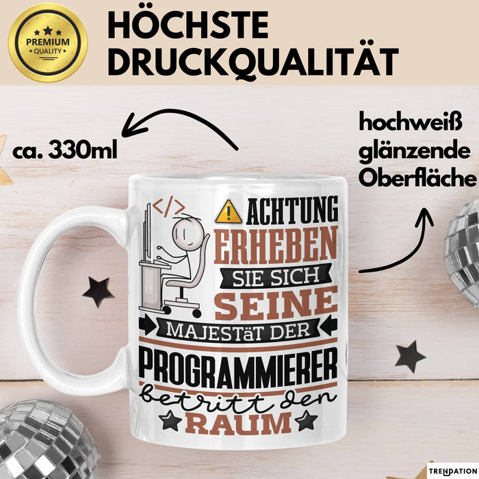 Programmierer Geschenk Tasse Lustiger Spruch Erheben Sie Sich Der Programmierer Betritt den Raum Weiß Trendation