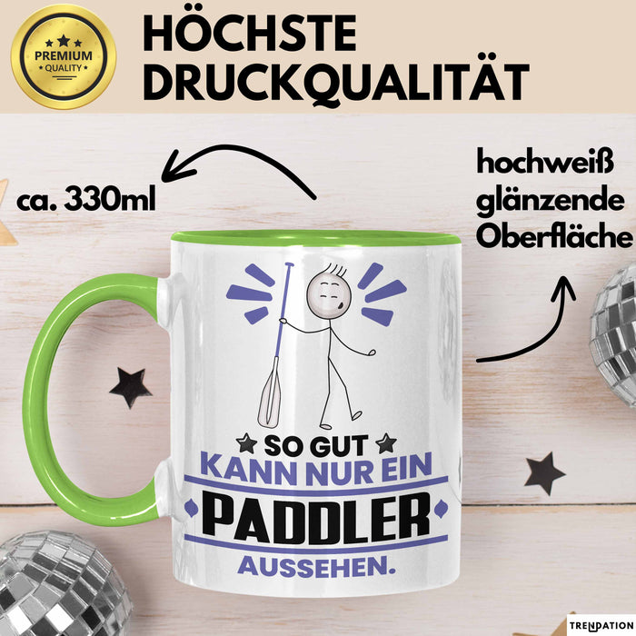 Paddler Geschenk Tasse So Gut Kann Nur Ein Paddler Aussehen Geschenkidee Kaffee-Becher Grün Trendation