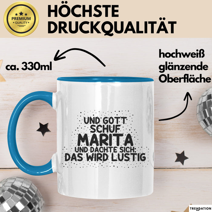 Marita Tasse Und Gott Schuf Marita Und Dachte Sich: Das Wird Lustig