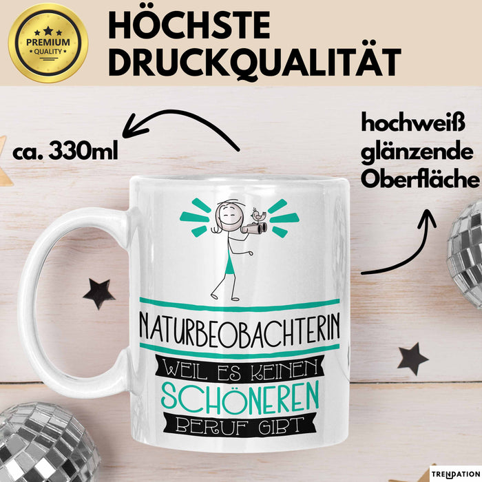 Naturbeobachterin Weil Es Keinen Schöneren Beruf Gibt Tasse Geschenk für Eine Naturbeobachterin Lustig Weiß Trendation