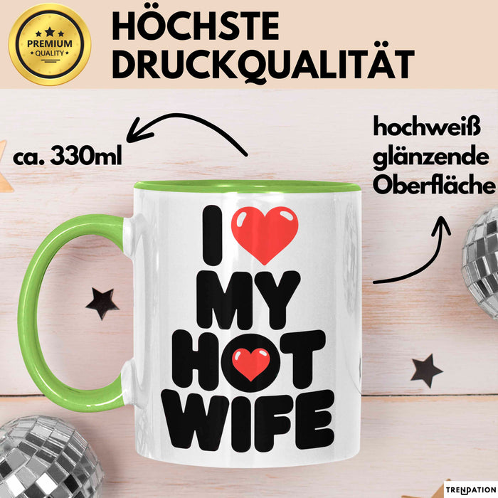 Ehefrau Ehefrauen Verheiratete Frauen Sarkasmus Tasse Becher Geschenk Lustige Geschenkidee Spruch Ich Liebe Meine Heiße Frau Grün Trendation