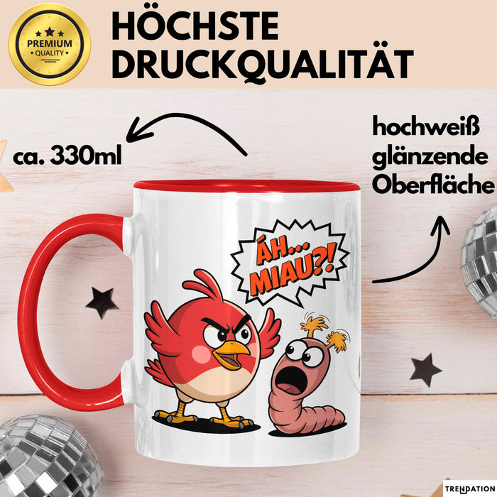 Regenwurm Vogel Tasse Geschenk Lustige Geschenkidee Spruch Ääh Miau Rot Trendation