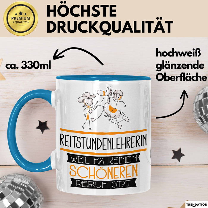 Reitstundenlehrerin Weil Es Keinen Schöneren Beruf Gibt Tasse Geschenk für Eine Reitstundenlehrerin Lustig Blau Trendation