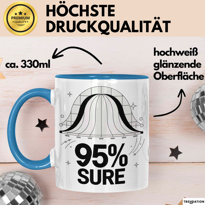 Statistiker Tasse Geschenk Lustige Geschenkidee Spruch Für Wahrscheinlichkeits Denker Blau Trendation