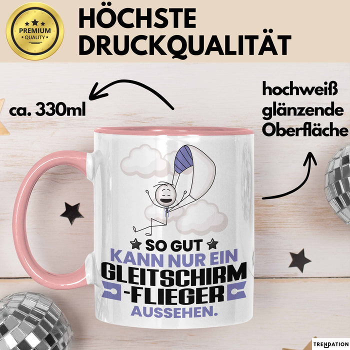 Gleitschirmflieger Geschenk Tasse So Gut Kann Nur Ein Gleitschirmflieger Aussehen Geschenkidee Kaffee-Becher Rosa Trendation