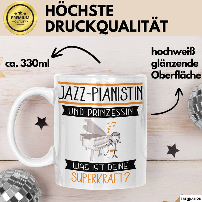 Jazz-Pianistin Und Prinzessin Tasse Geschenk Für Eine Jazz-Pianistin Geburtstag Was Ist Deine Superkraft Weiß Trendation