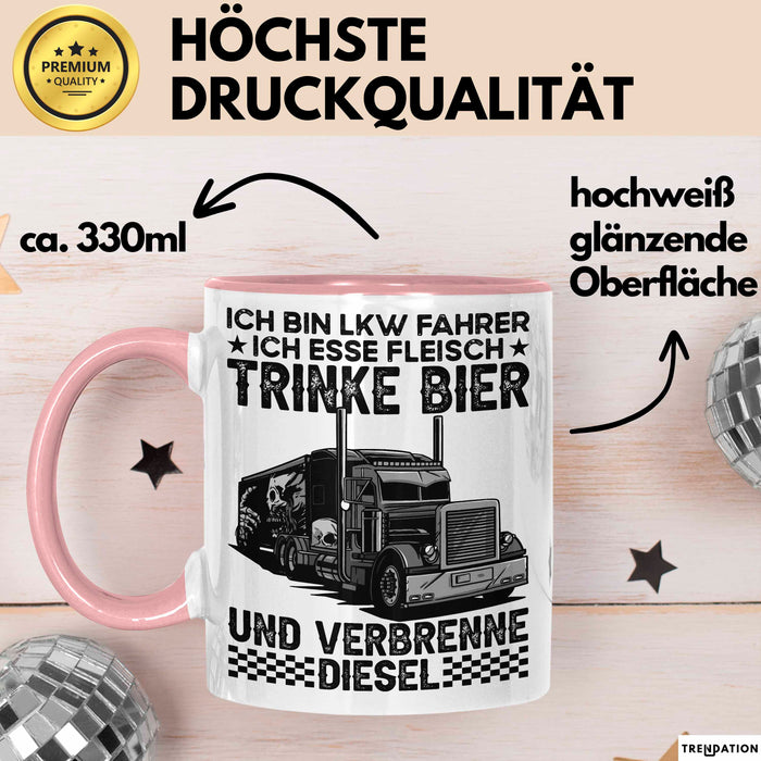 Lkw Fahrer Trucker Tasse Geschenk Lustige Geschenkidee Spruch Ich Bin Lkw Fahrer Ich Esse Fleisch Trinke Bier Und Verbrenne Diesel Rosa Trendation