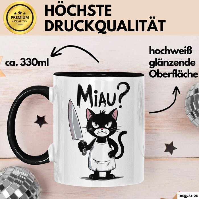 Sarkastische Katze Tasse Geschenk Lustige Geschenkidee Miau Schwarz Trendation