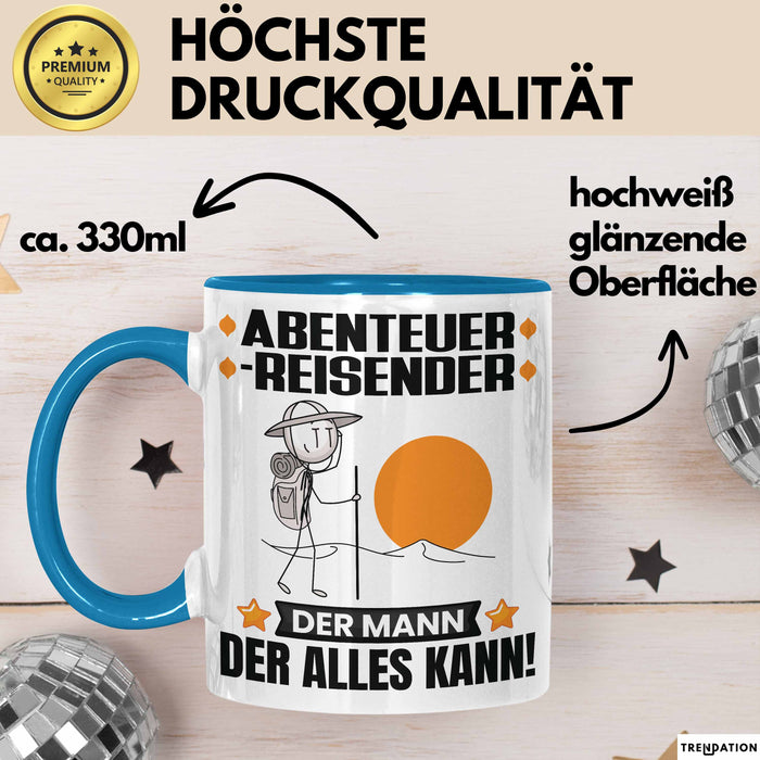 Abenteurreisender Tasse Geschenk für Abenteurreisender Der Mann Der Alles Kann Geschenkidee zum Geburtstag Blau Trendation