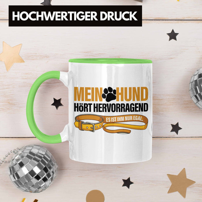 TRENDATION Tasse Hundeliebhaber Hundemama Hundepapa Hund Spruch Kaffeetasse Geschenk Grün Trendation