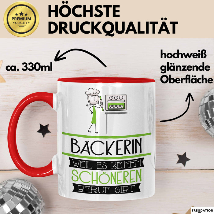 Bäckerin Weil Es Keinen Schöneren Beruf Gibt Tasse Geschenk für Eine Bäckerin Lustig Rot Trendation