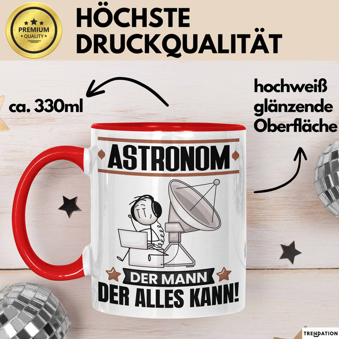 Astronom Tasse Geschenk für Astronom Der Mann Der Alles Kann Geschenkidee zum Geburtstag Rot Trendation