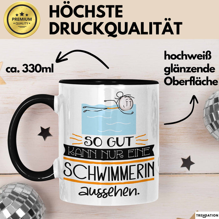 Schwimmerin Geschenk Tasse So Gut Kann Nur Eine Schwimmerin Aussehen Geschenkidee Geburtstag Weihnachten Lustig Trendation