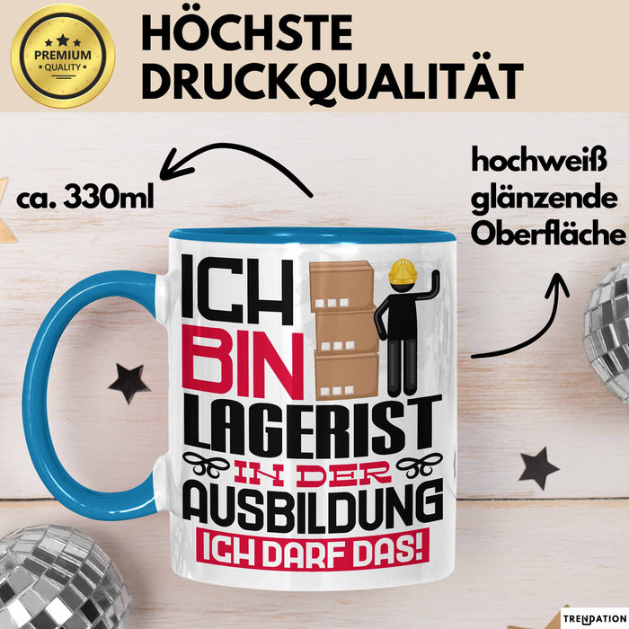 Lagerist Ausbildung Tasse Geschenk Ich Bin Lagerist In Der Ausbildung Ich Darf Das Geschenkidee Spruch Blau Trendation