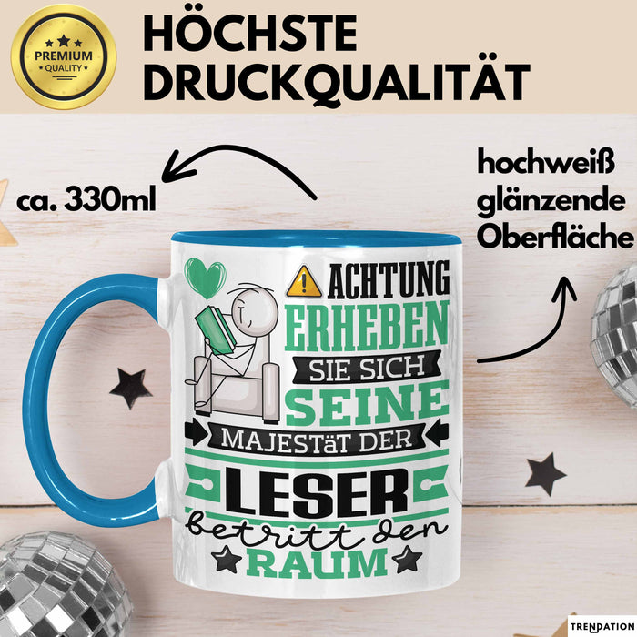 Leser Geschenk Tasse Lustiger Spruch Erheben Sie Sich Der Leser Betritt den Raum Blau Trendation