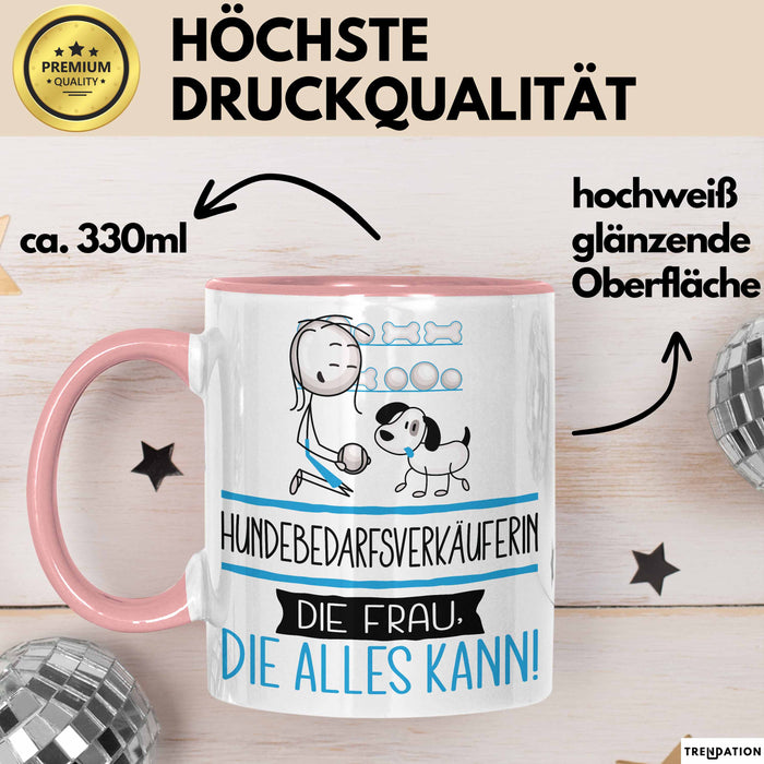 Hundebedarfsverkäuferin Geschenk Tasse Becher Die Frau Die Allen Kann Geschenkidee für eine Hundebedarfsverkäuferin Lustig Rosa Trendation